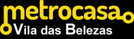 Logo do Metrocasa Vila das Belezas